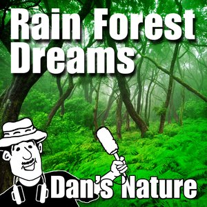 Rain Forest Dreams (Nature Sound with Music)