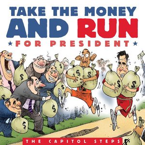 Take the Money and Run for President