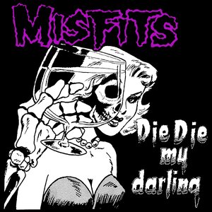 Die die my darling