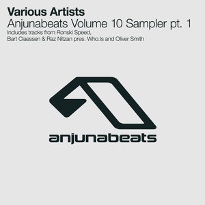 Anjunabeats Volume 10 Sampler Pt. 1