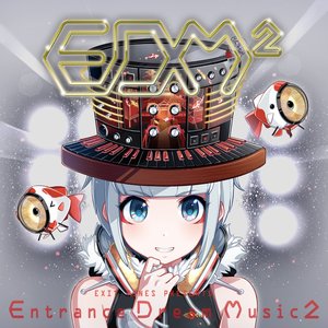 EXIT TUNES PRESENTS Entrance Dream Music2