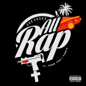 All Rap (feat. Young Thug & RJMrLA)