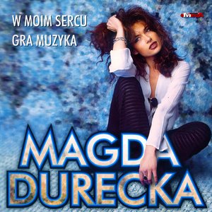 W moim sercu gra muzyka