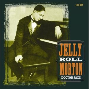 101 - Doctor Jazz - The Essential Jelly Roll Morton