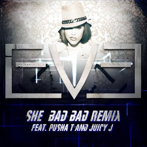 She Bad Bad (Remix)