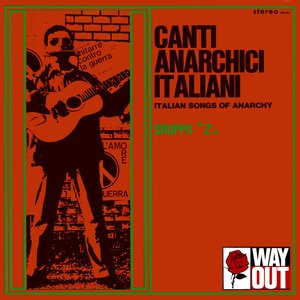 Canti Anarchici Italiani (Italian Songs Of Anarchy)