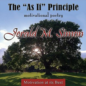The "As If" Principle (Motivational Poetry)