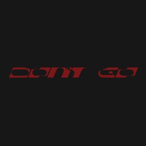 Don't Go - Single