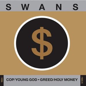 Cop/Young God/Greed/Holy Money