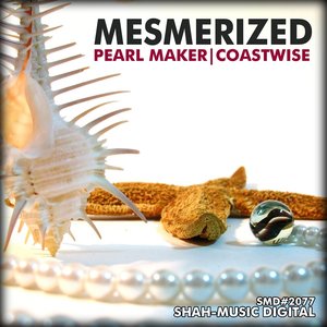 Pearl Maker / Coastwise