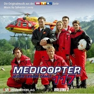 Medicopter 117 - Jedes Leben zählt, Vol. 2 (Die Originalmusik aus der RTL Serie)