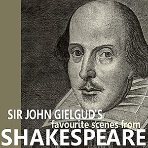 Sir John Gielgud's Favorite Scenes from Shakespeare