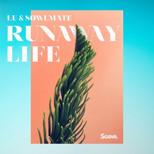 Runaway Life