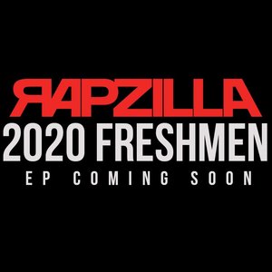 Rapzilla.com Presents: Freshmen 2020