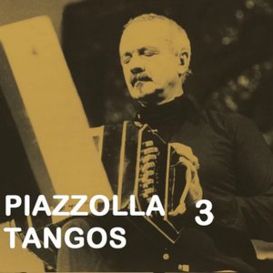 Piazzolla Tangos 3