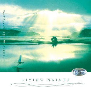 Living Nature: Relaxing Music (Bringing Power and Energy)