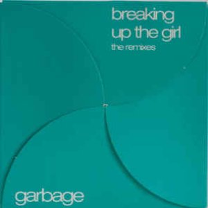 Breaking Up The Girl (Remixes)