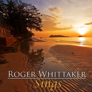 Roger Whittaker Sings