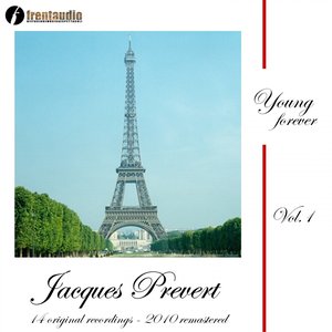 Young Forever : Jacques Prévert, Vol. 1