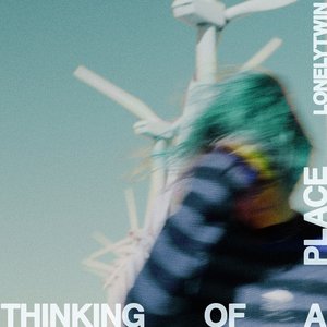 Thinking of a Place - Single