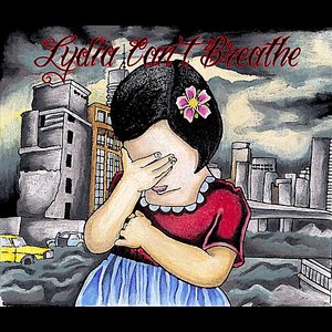 Lydia Can't Breathe - EP