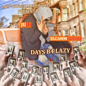 Days B4 Lazy
