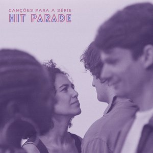 Canções para a série Hit Parade