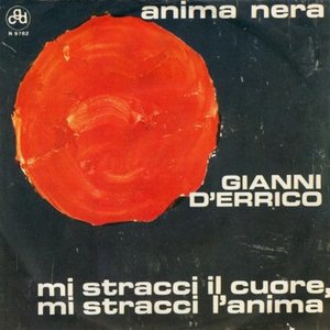 Mi Stracci Il Cuore, Mi Stracci L'Anima / Anima Nera