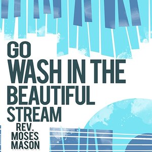 Go Wash in the Beautiful Stream