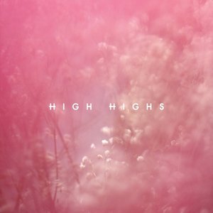 High Highs - EP