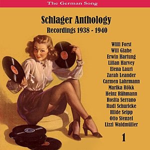 The German Song / Schlager Anthology / Recordings 1938 - 1940, Vol. 1