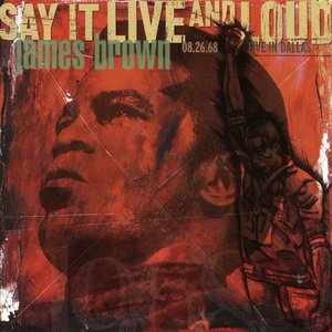 Image for 'Say It Live And Loud: Live In Dallas 08.26.68'