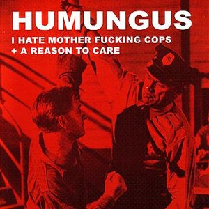 I Hate Mother F**king Cops / A Reason To Care