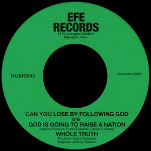 Can You Lose By Following God b/w God Is Going To Raise a Nation - Single