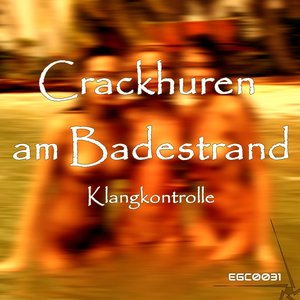 Crackhuren am Badestrand