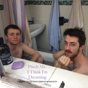 "Pinch Me, I Think I'm Dreaming": Valentine's Day