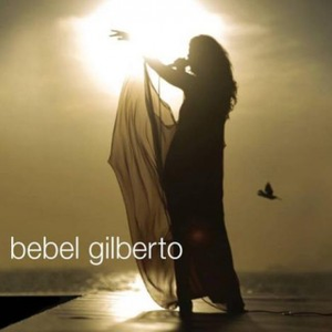Bebel Gilberto - 08 Bebel Gilberto - So Nice Lyrics - Zortam Music