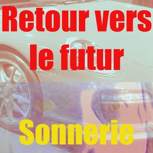 Sonnerie retour vers le futur