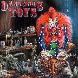 DANGEROUS TOYS - Rockin