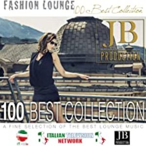 Fashion Lounge 100 Best Collection (A Fine Selection of the Best Lounge Music)