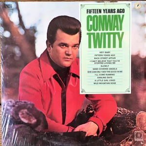 Conway Twitty & Loretta Lynn - Fifteen Years Ago - Zortam Music