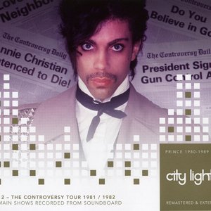 City Lights Remastered and Extended Volume 2: The Controversy Tour (1981-1982)