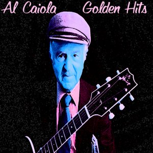 Al Caiola - Golden Hits