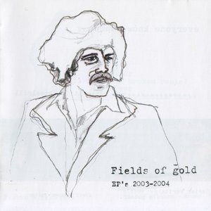 Fields Of Gold EP's 2003-2004