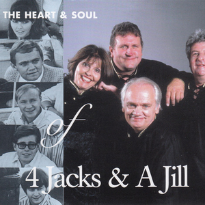 Four Jacks and A Jill - The Heart & Soul Of 4 Jacks & A Jill - Zortam Music