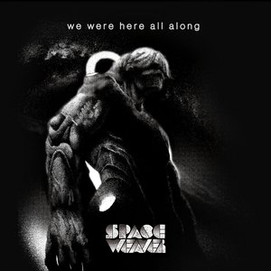 We Were Here All Along