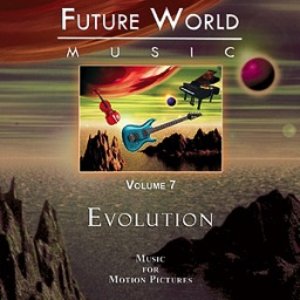 Future World Music, Volume 7: Evolution