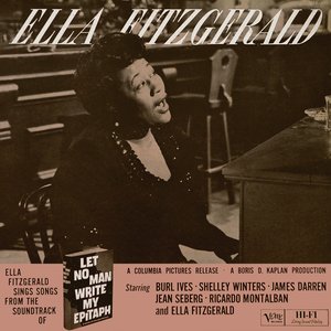 Ella Fitzgerald Sings Songs from "Let No Man Write My Epitaph