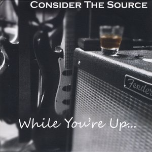 While You're Up...