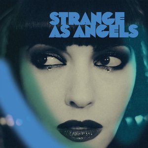 Strange As Angels